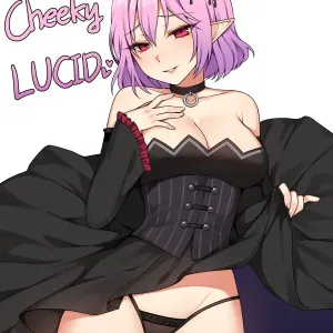 Cheeky LUCID (decensored)