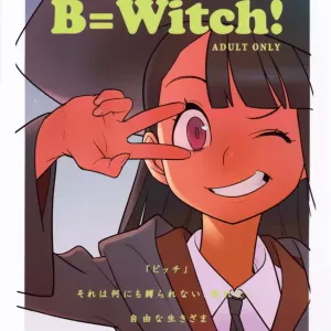 B=Witch!