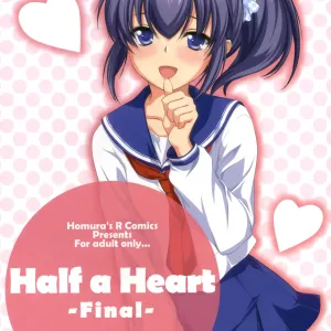Half a Heart -Final-