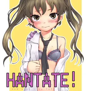 HANTATE!