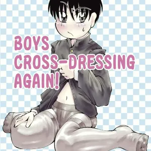 BOYS CROSS-DRESSING AGAIN!