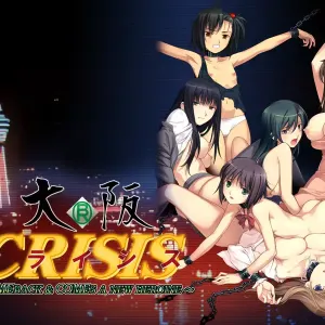 Osaka CRISIS ~COMEBACK & COMES A NEW HEROINE~