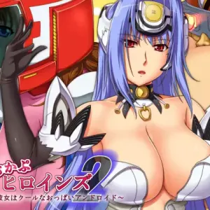 NamuCapu Heroines 2 ~Okashita Kanojo wa Cool na Oppai Android~