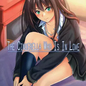THE CINDERELLA WHO IS IN LOVE